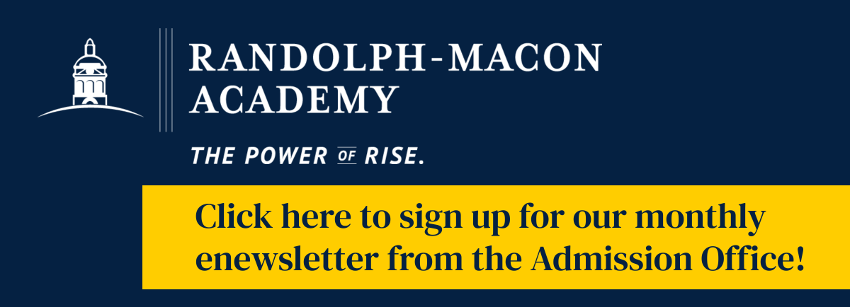 Just provide your email address and you will be signed up for the monthly enewsletter from the Admission Office!